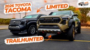 2026 Toyota Tacoma Trailhunter vs Limited: обзор и сравнение пикапов из США. Комфорт или бездорожье?