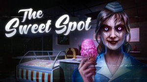 ТОЛИ ХОРРОР ТОЛИ НЕ ХОРРОР ••• The Sweet Spot ••• Обзор полное прохождение