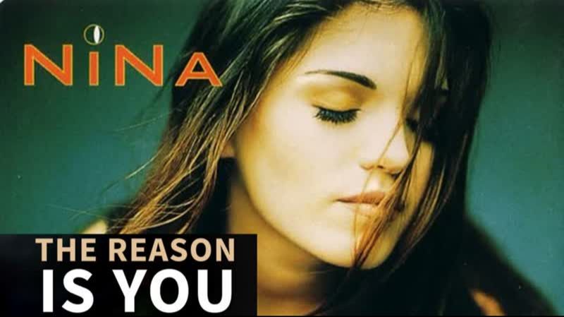 Nina - The Reason is You смотреть онлайн