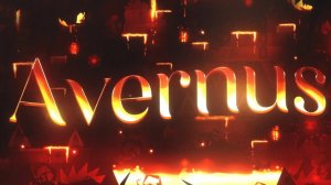 Avernus | TOP 22 EXTREME DEMON | Шоукейсы по Geometry Dash