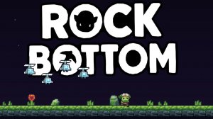 IDLE-КОПАЛКА. ПОЛНОЕ ПРОХОЖДЕНИЕ - Rock Bottom
