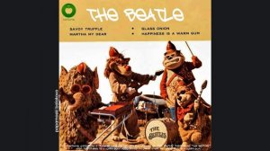 Beatles - Savoy Truffle, 1968 Savoy Truffle /... / Happiness Is A Warm Gun (papamoski balakovo)