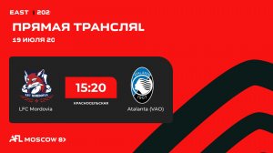 AFL26. East 1. Day 9. LFC Mordovia - Atalanta (VAO)