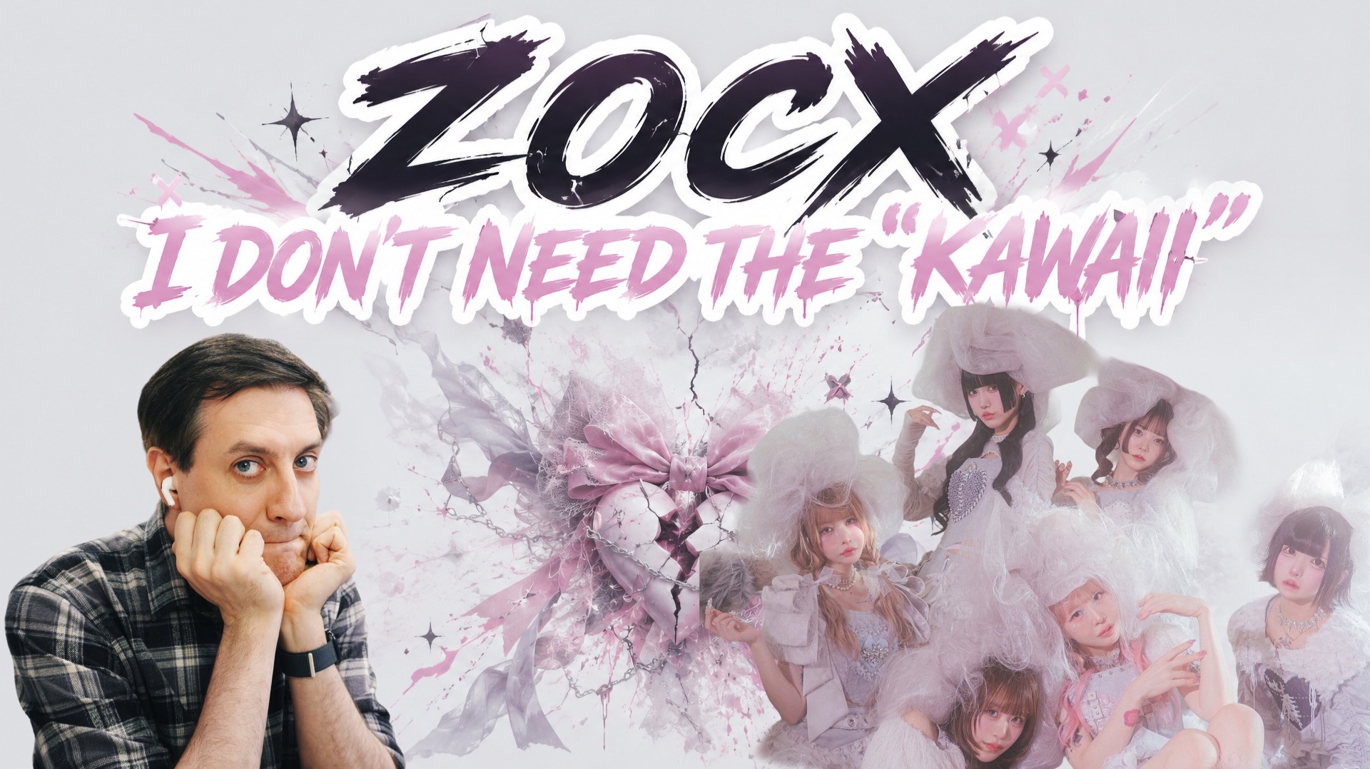 Честная реакция на ZOCX — I Don't Need the "Kawaii" смотреть онлайн