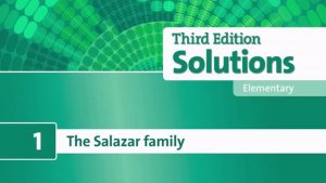 Unit 1 The Salazar family Solutions elementary 3rd edition [Oxford]