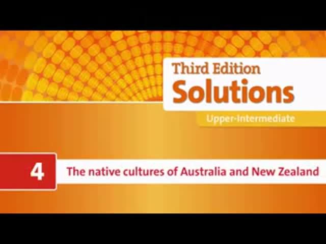 Unit 4 The native culture of Australia and New Zealand Solutions Upper-Intermediate 3rd ed [Oxford] смотреть онлайн