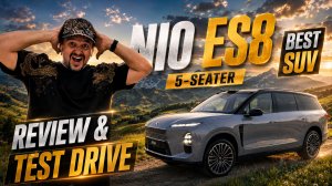 Зачем покупать BMW X5, если есть 5-местный NIO ES8 ? Обзор и тест драйв и степи.