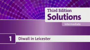 Unit 1  Diwali Solutions Intermediate 3rd ed [Oxford]