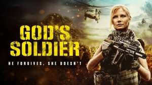 СОЛДАТ БОГА - God's Soldier