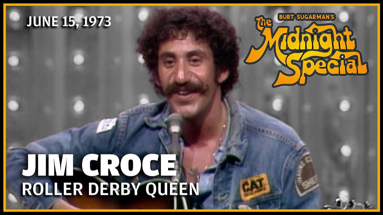 Jim Croce - Roller Derby Queen (The Midnight Special 15.06.73) смотреть онлайн