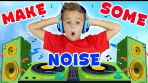 🍿 Ники — Песня «Make Some Noise» — Музыка для детей | Влад и Ники