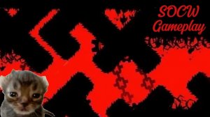 SOCW Gameplay I Вериф открыт