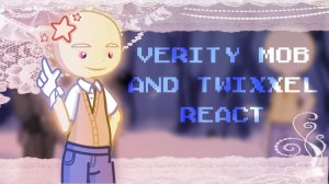 Реакция Моба и Верити на Будущее / Персонажи из ролика ThatMob / Гача реакция / Verity