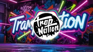 Trap Nation RU - Trap Bass Boosted 4