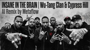 INSANE IN THE BRAIN   Wu-Tang Clan & Cypress Hill Inspired Gangsta AI Mix