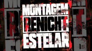 MONTAGEM RENICHT ESTERAL