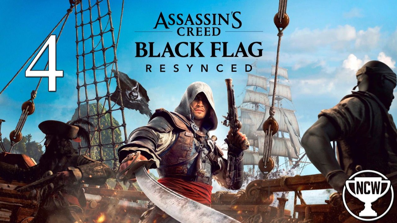 Assassin’s Creed Black Flag Resynced — Часть 4: То, что причитается | Прохождение на 100% смотреть онлайн