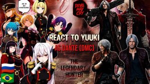 🇧🇷🇷🇺🇺🇸 Mato Seihei No Slave [chained Soldier] React To Yuuki as Dante  Devil May