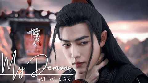 陈情令 _ The Untamed FMV _ My Demons – Starset _ Wei Wuxian _ The Yiling Patriarch_ смотреть онлайн