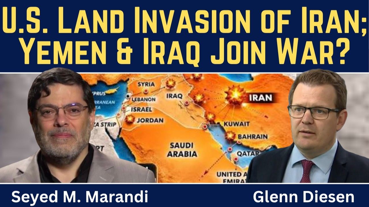 Seyed M. Marandi_ Plans for a U.S. Land Invasion of Iran; Yemen & Iran Enters the War_ смотреть онлайн
