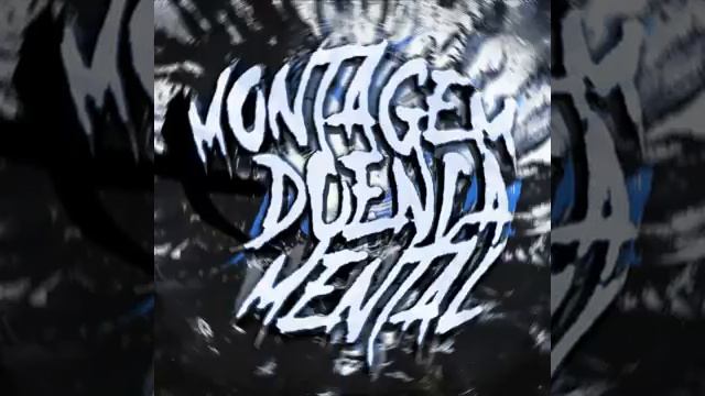 MONTAGEM DOENICA MENTAL смотреть онлайн