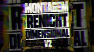 MONTAGEM RENICHT DIMENSIONAL 2