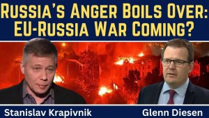 Stanislav Krapivnik_ Russia's Anger Boils Over - EU-Russia War Coming_