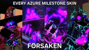 Победа с КАЖДЫМ НОВЫМ СКИНОМ AZURE MILESTONE | Forsaken (Обновление Azure) [Roblox]