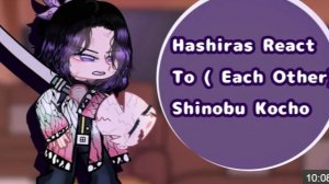 Hashiras React To Shinobu Kocho, Each Other 2, 9, Demon Slayer, Gacha Kny, Gcrv, Todosimple