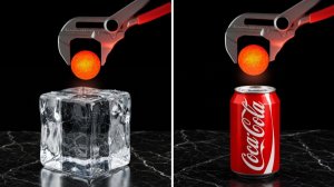 ШАР ИЗ РАСКАЛЁННОГО ДО 1000°C МЕТАЛЛА ПРОТИВ ЛЬДА, КОКА-КОЛЫ И ПОПКОРНА!