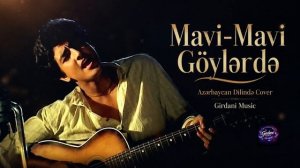 Mavi Mavi Göylərdə (Hind Mahnısı Azərbaycan Dilində 2026)