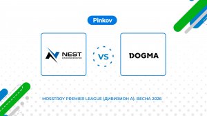 NEST engineering - DOGMA | 1/2 финала | Серебряный кубок | Mosstroy Premier League