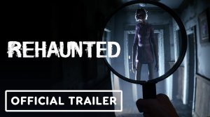 Rehaundet - Официальный анонсирующий трейлер психологического хоррора