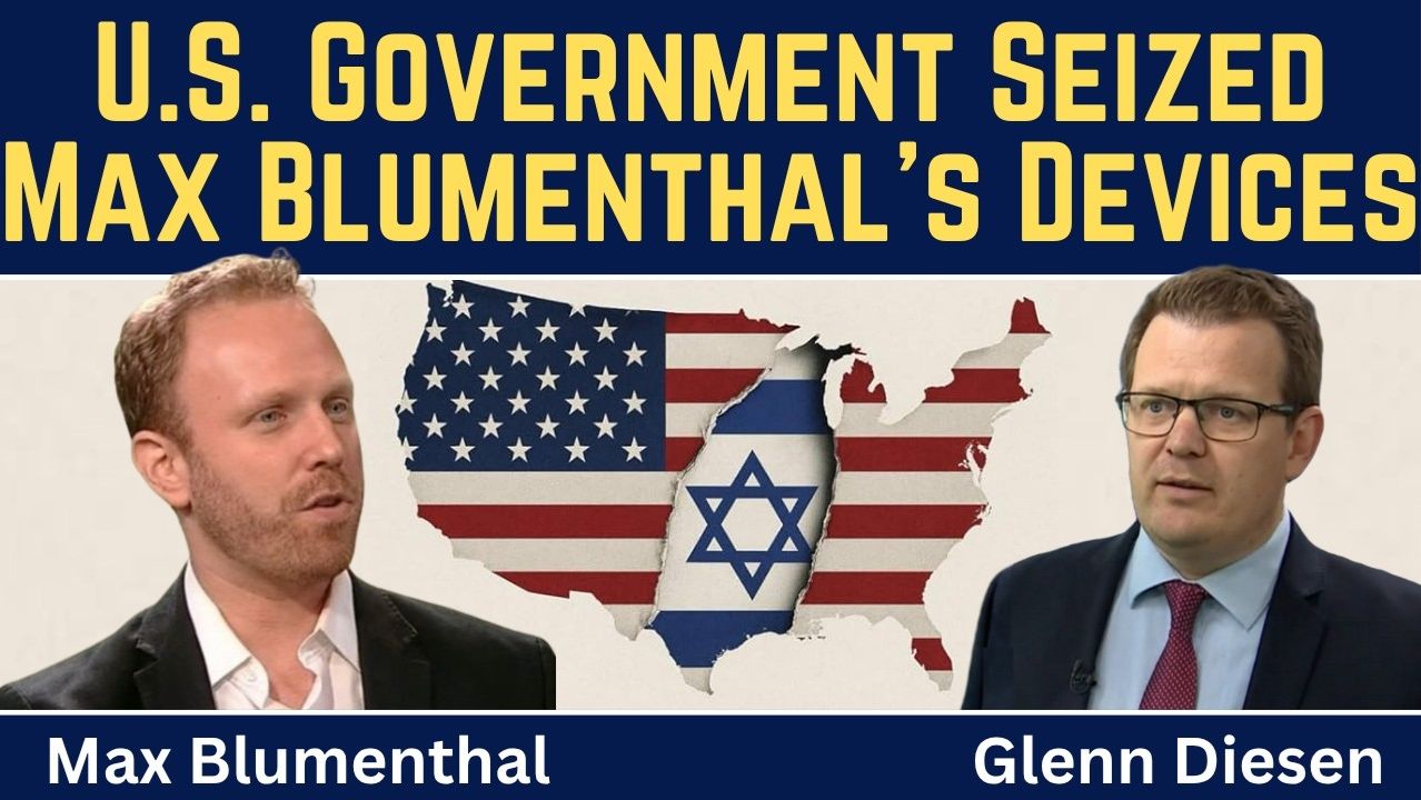Press Freedom Threatened as U.S. Government Seizes Max Blumenthal's Devices смотреть онлайн