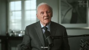 Энтони Хопкинс - О жизни