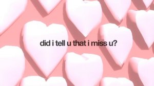 adore - did i tell u that i miss u (lyric video)
