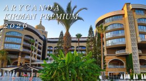 Arycanda Kirman Premium,Турция-2026г.
