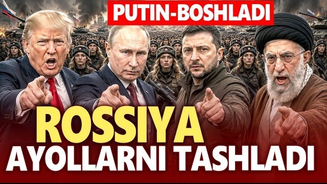 🍿 TEZKOR..ROSSIYA-URUSHGA AYOLLARNI TASHLADI..ERON ZARBAGA QO'SHILDI смотреть онлайн