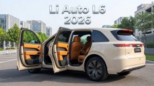 Li Auto L6 2026 стал лучше во всём! Но это точно новое поколение?
