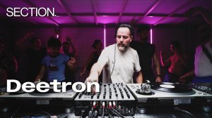 Deetron - Live @ SECTION. [07.07.2026]
