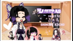 🦋 Hashiras React To Kocho Shinobu, Spoilers, Shinobu Bday Special, Giyushino! 1, 9