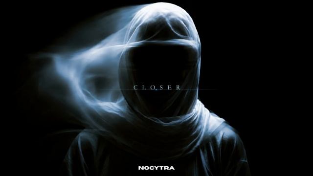 NOCYTRA - Closer смотреть онлайн
