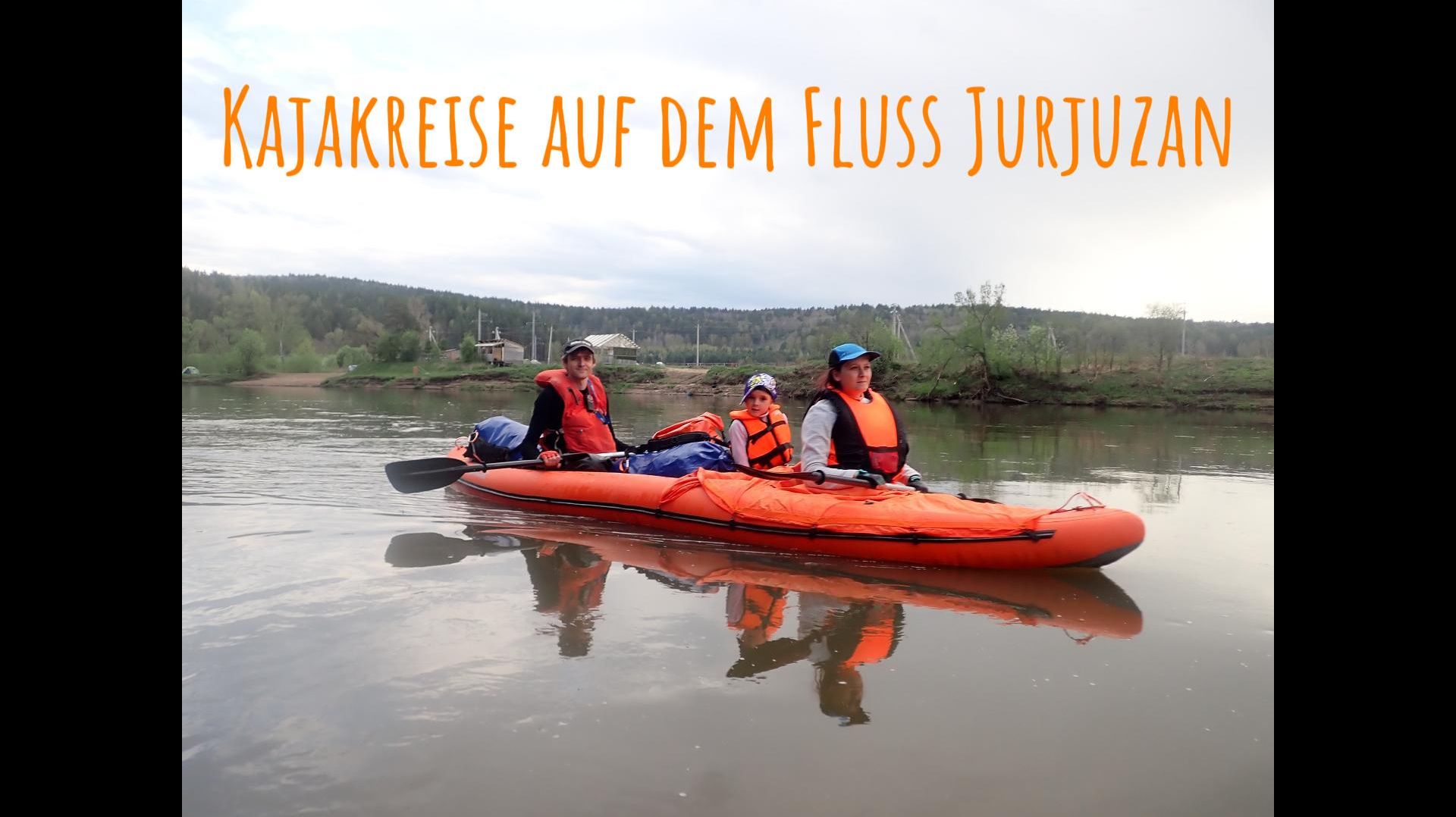 Сплав по Юрюзани 2025/ Kajakreise auf dem Fluss Jurjusan 2025 смотреть онлайн