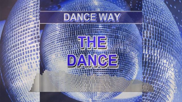 The Dance (Dance Way - dance music) смотреть онлайн