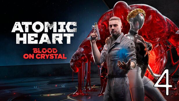 Прохождение Atomic Heart: Blood On Crystal #4 Финал Истории смотреть онлайн