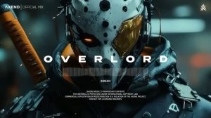OVERLORD - Cyber Techno _ Dark Techno _ Industrial Mix