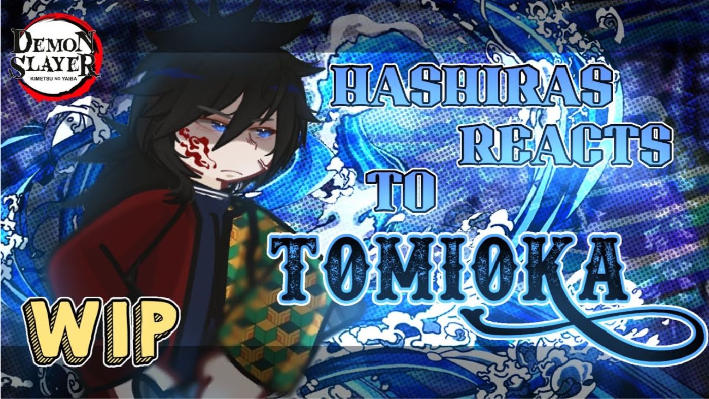 Part 3: Hashiras Reacts To Tomioka Giyu, - Kny (Wip, Re-Upload!) смотреть онлайн