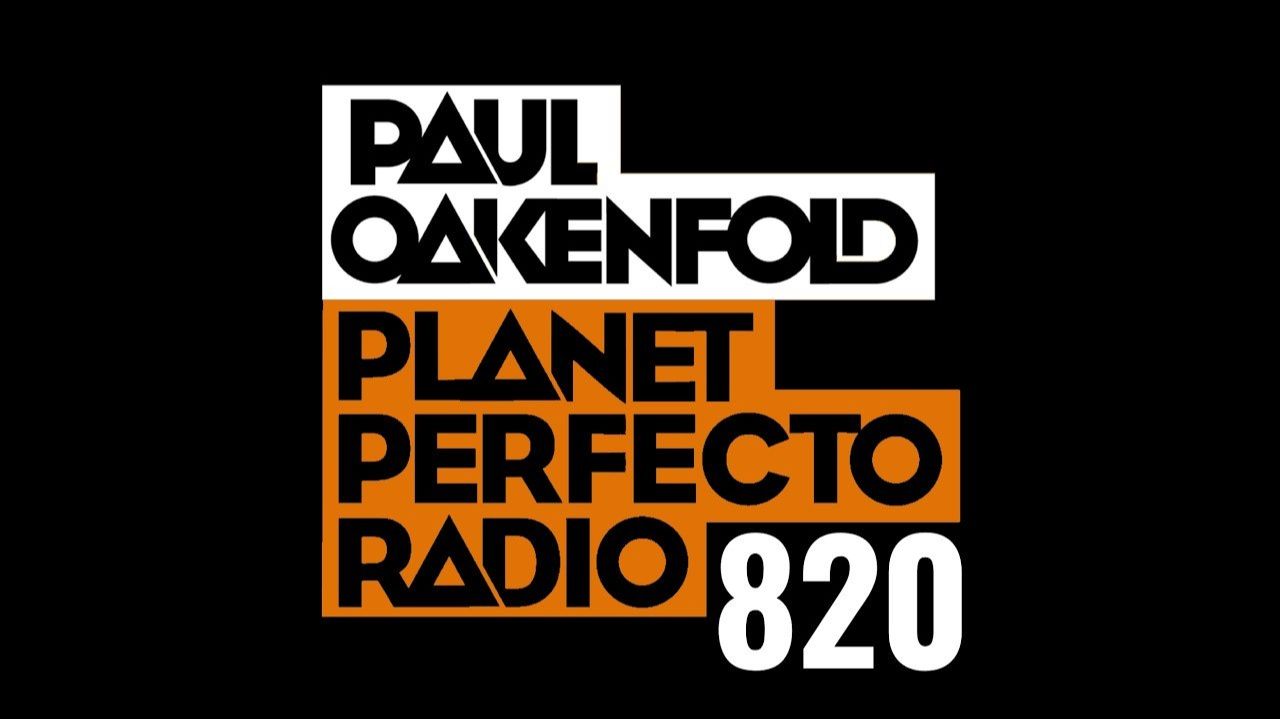 Planet Perfecto 820 ft. Paul Oakenfold смотреть онлайн