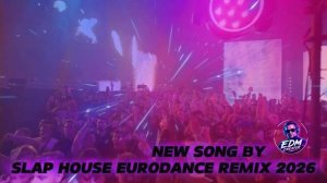 BADA-BAM-BAM - SLAP HOUSE EURODANCE REMIX 2026