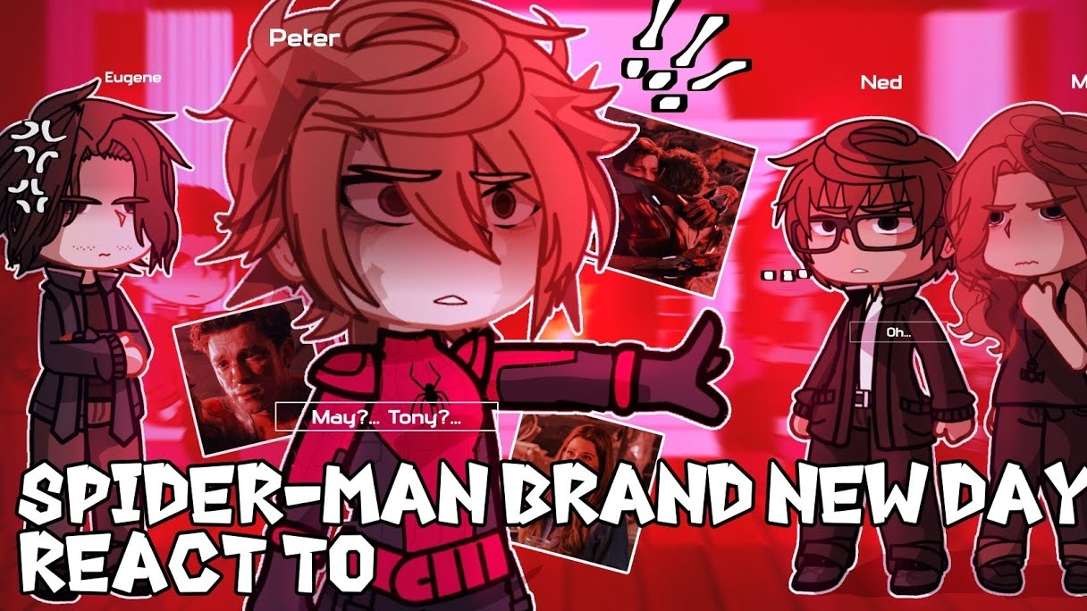 Spider-Man Brand New Day react to Peter Parker Iron Man Gacha React смотреть онлайн